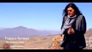 Franco Arroyo- No quiero más (Video Oficial) chords