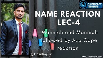 Name Reaction | Lec 4 | Mannich and Mannich followed by Aza Cope reaction | IIT Jam | NET | GATE