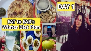 Trying FAT to FAB Winter Diet Plan for Weight Loss  | Day 1