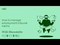How to manage employment tribunal claims with Shoosmiths