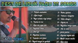 Liduk Padu || #galo Songs Best 20