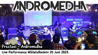 Live Andromedha || Prestasi || SilatuRockmi || 25/06/2023