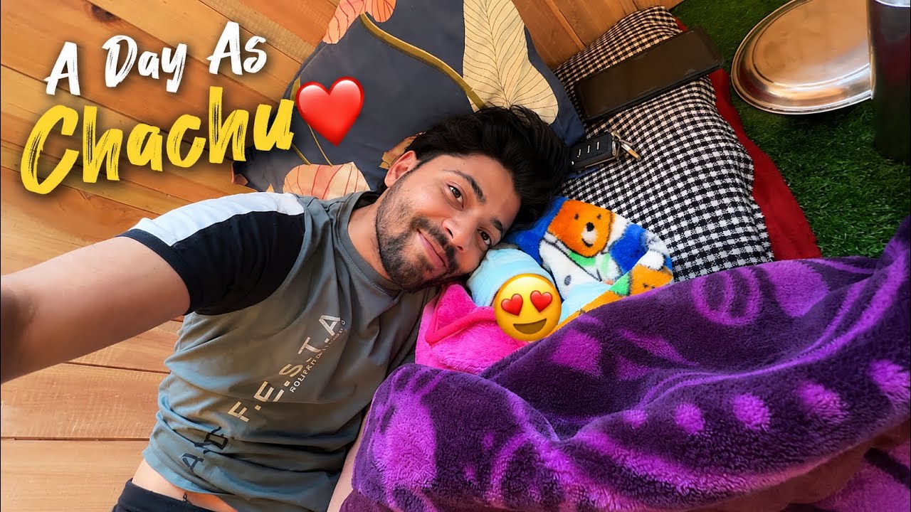 My First Day As Chachu😍 ️ || Kitna Cute Hai - YouTube
