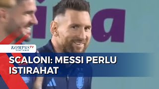 Pelatih Argentina Lionel Scaloni Sengaja Tidak Bawa Bang Messi & Angel Di Maria ke Indonesia?