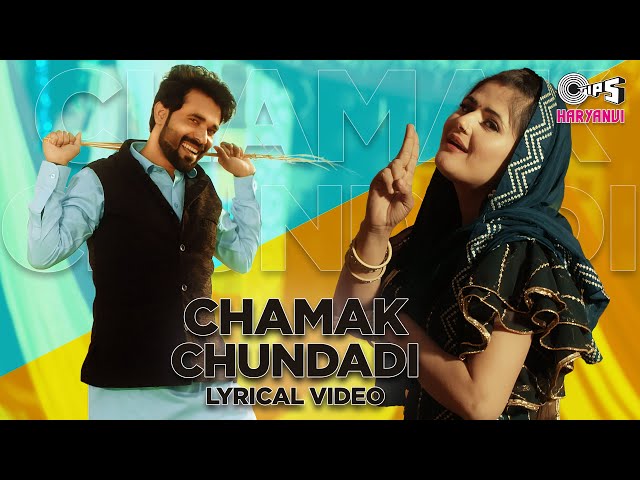 Chamak Chundadi - Lyrical | Sandeep Surila | Anjali Raghav | Aman Jaji | Haryanvi Song class=