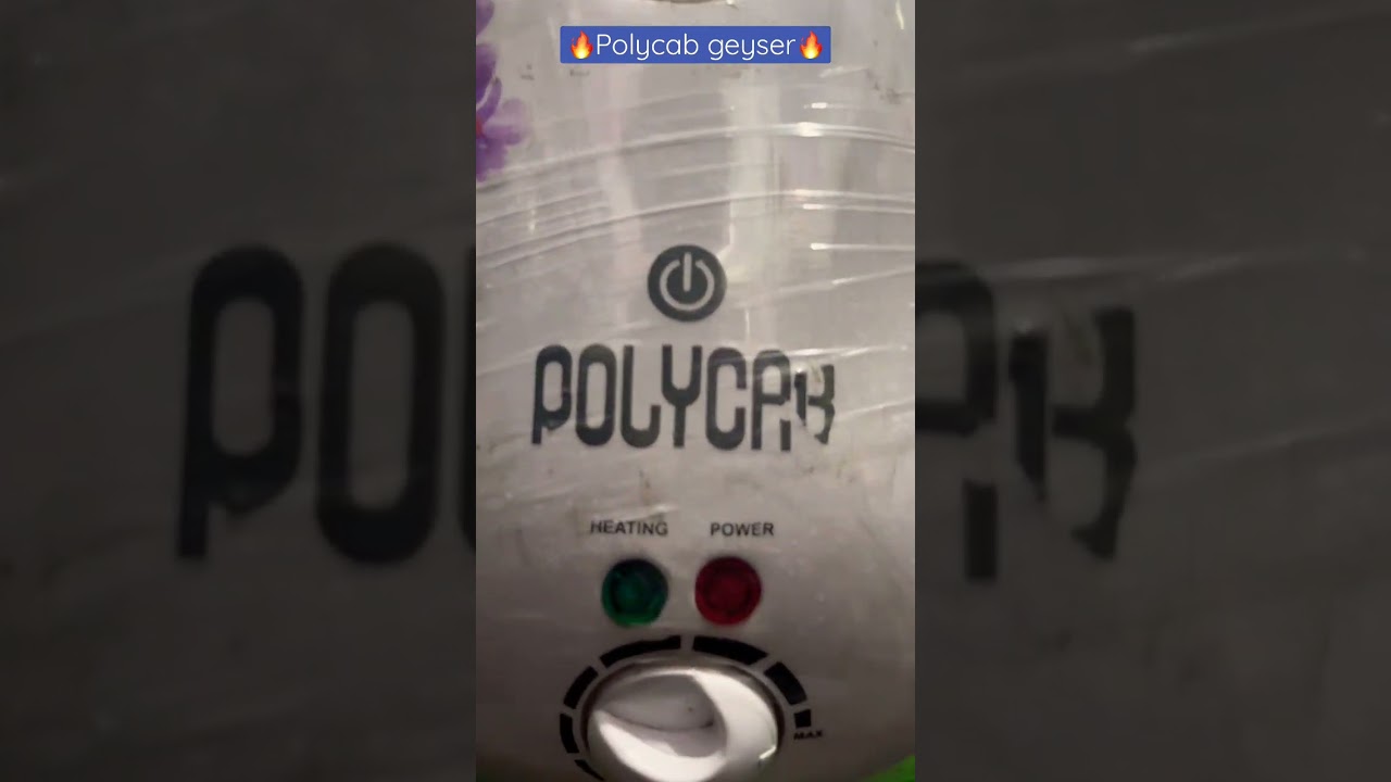 🔥POLYCAB GYSER 🔥/ /