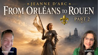 Famous ⚜️⚔️ JEANNE D’ARC, PART 2: FROM ORLÉANS TO ROUEN | Xavier Ayral Net Worth