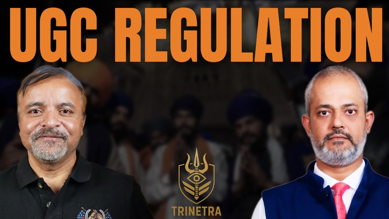Col Ajay Raina & Aadi on UGC Regulations TRINETRA 41