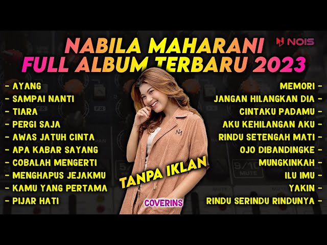 Nabila Maharani - Ayang | Full Album Terbaru 2023 (Tanpa Iklan) class=