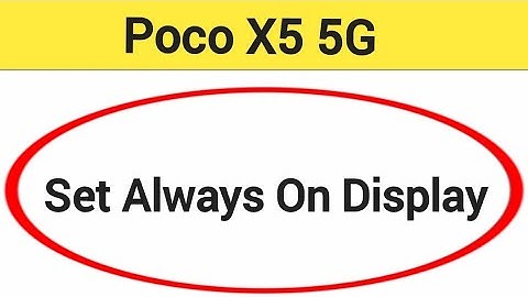 How to set always on display, always on display, Poco X5 5G always on display kaise set karen