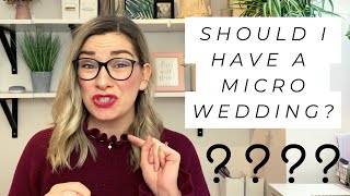 Should I Have A Micro Wedding