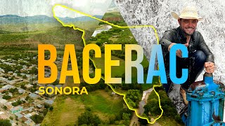 BACERAC, SONORA | La gran RUTA de la sierra alta, comienza en Bacerac.