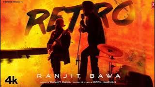 Ranjit Bawa : Retro (Official Audio) | Jatt Da Rumaal | New Punjabi Songs 2023