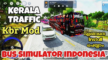 How To Add Kerala Traffic Mod In Bus Simulator Indonesia