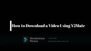 HOW TO DOWNLOAD A USING Y2MATE