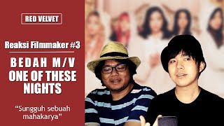 RED VELVET ONE OF THESE NIGHTS MV Reaction Indonesia | Reaksi Filmmaker Bedah MV Red Velvet #3