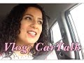 Vlog: Car Talk