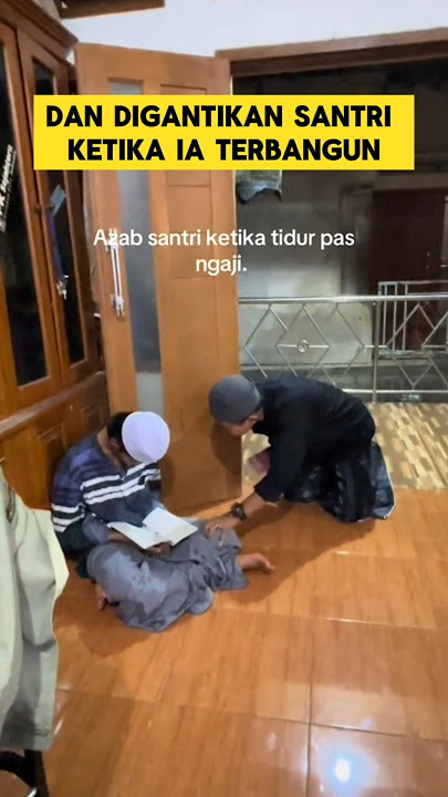 momen lucu ketika santri ngaji ketiduran bikin ngakak ‼️‼️ #ngakak #lucu #santri #tidur #pesantren