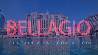 Bellagio Hotel & Casino  Fountain Room View and Pool Scene