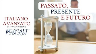 Passato, presente e futuro