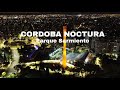 CÓRDOBA NOCTURNA- Parque Sarmiento