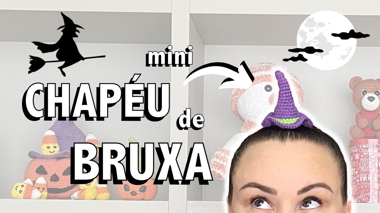 Mini CHAPÉU DE BRUXA em crochê | Amigurumi Passo a Passo