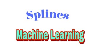Splines in Machine Learning Explained | Piecewise Functions, Regression Splines & B-Splines
