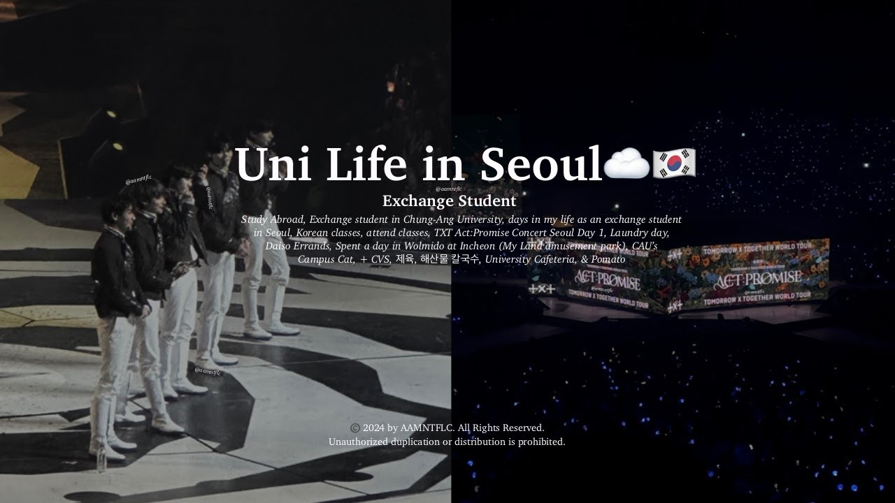 Uni Life in Seoul☁️ | Korean class🇰🇷, TXT ‘Act:Promise’ Seoul concert 🎫, Wolmido🎡, exchange student📚