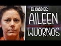 El caso de Aileen Wuornos