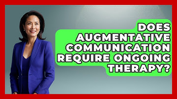Does Augmentative Communication Require Ongoing Therapy? | Communicate Clearly Together News