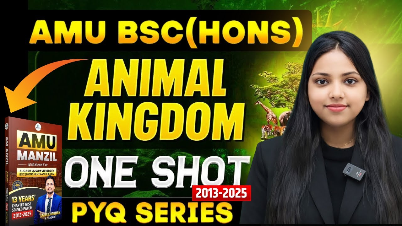 Animal kingdom amu bsc pyqs 2013-2025|animal kingdom for amu bsc in one shot|amu manzil book 