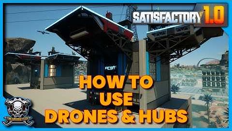 How to Use Drones and Drone Hubs in Satisfactory 1.0 - Complete Guide - Guides & Tips