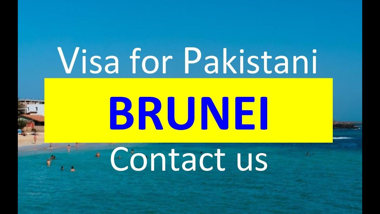 brunei visit visa for pakistani