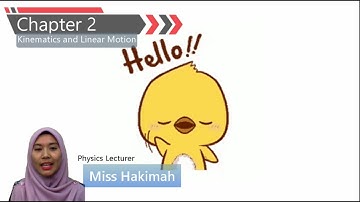 Week 2 : 2.0 Kinematics of linear motion