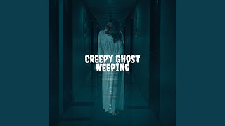 Creepy Ghost Cry