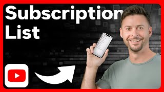 How To Check Subscription List On YouTube