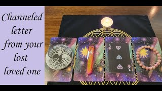 PICK A CARD: Channeled letter from your lost loved one