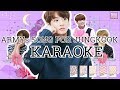[KARAOKE] ARMYs SONG FOR JUNGKOOK