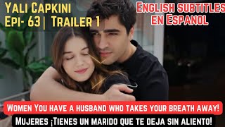 Yali Capkini (El Martin Pescador) Episode 63 | Trailer 1 English Subtitles | En Espanol