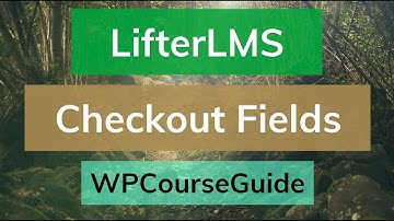 How to Change the LifterLMS Checkout Fields