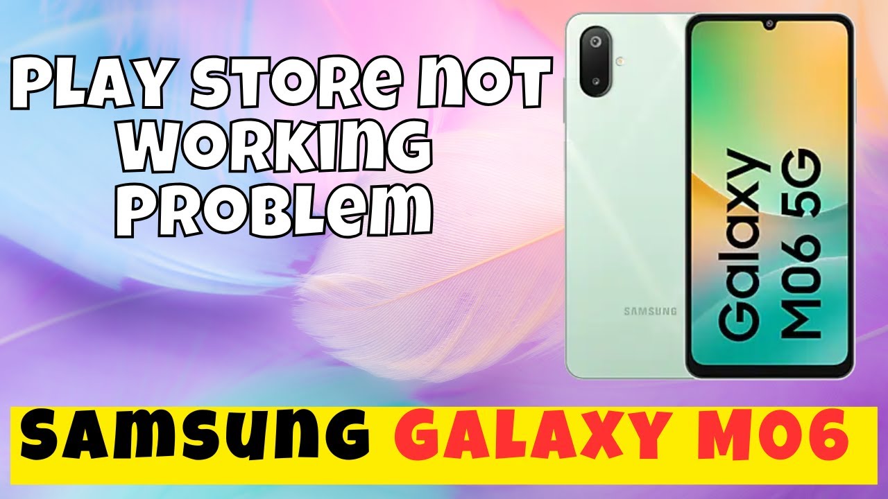How to Fix Samsung Galaxy M06 Play store not Working Problem || Play ...