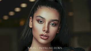 Imran - I'm falling down.[Original Mix]