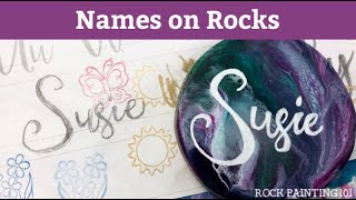 Hand Lettering Names with Paint Pens - Step by step stone painting tutorial || Rock Painting 101