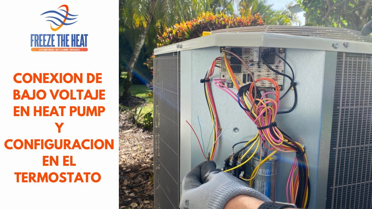  Conexión de bajo voltaje una máquina Heat pump de la marca Bryan y la configuración del termostato