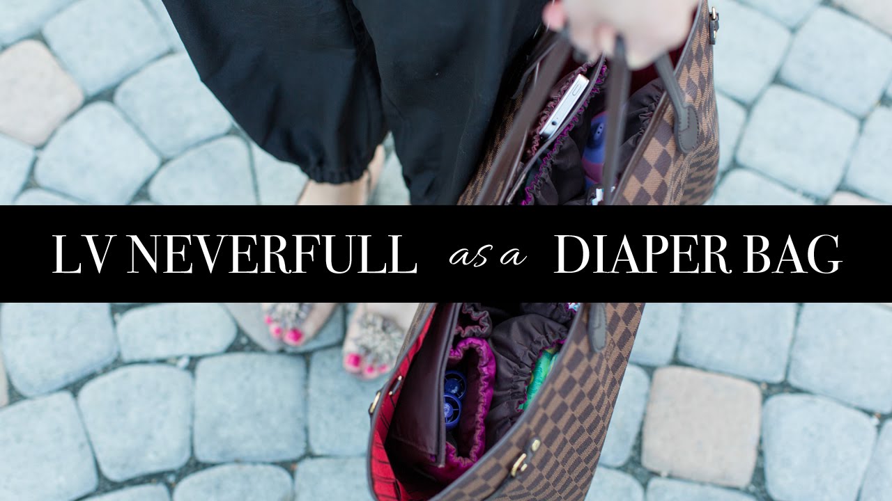 Louis Vuitton Neverfull as Diaper Bag - YouTube