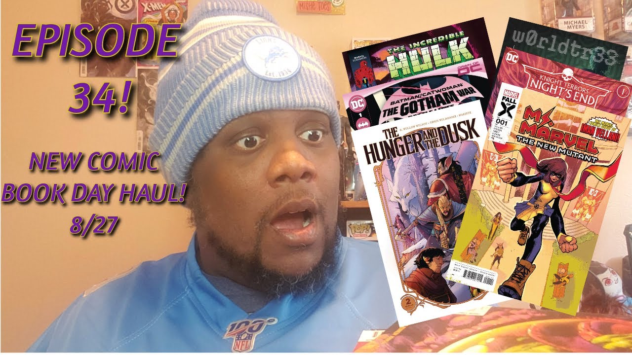 EPISODE 34 !! Unboxing the week of 8/27 New comic book day haul from