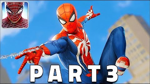 The Amazing Spider-Man Walkthrough Part 3 - Spider-Man PS4 Suit (Android & Ios)