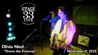 Olivia Nied - Down The Freeway Stage 33 Live November 9, 2025