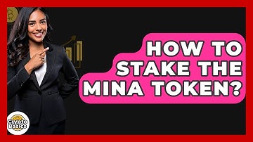 How To Stake The MINA Token? - CryptoBasics360.com