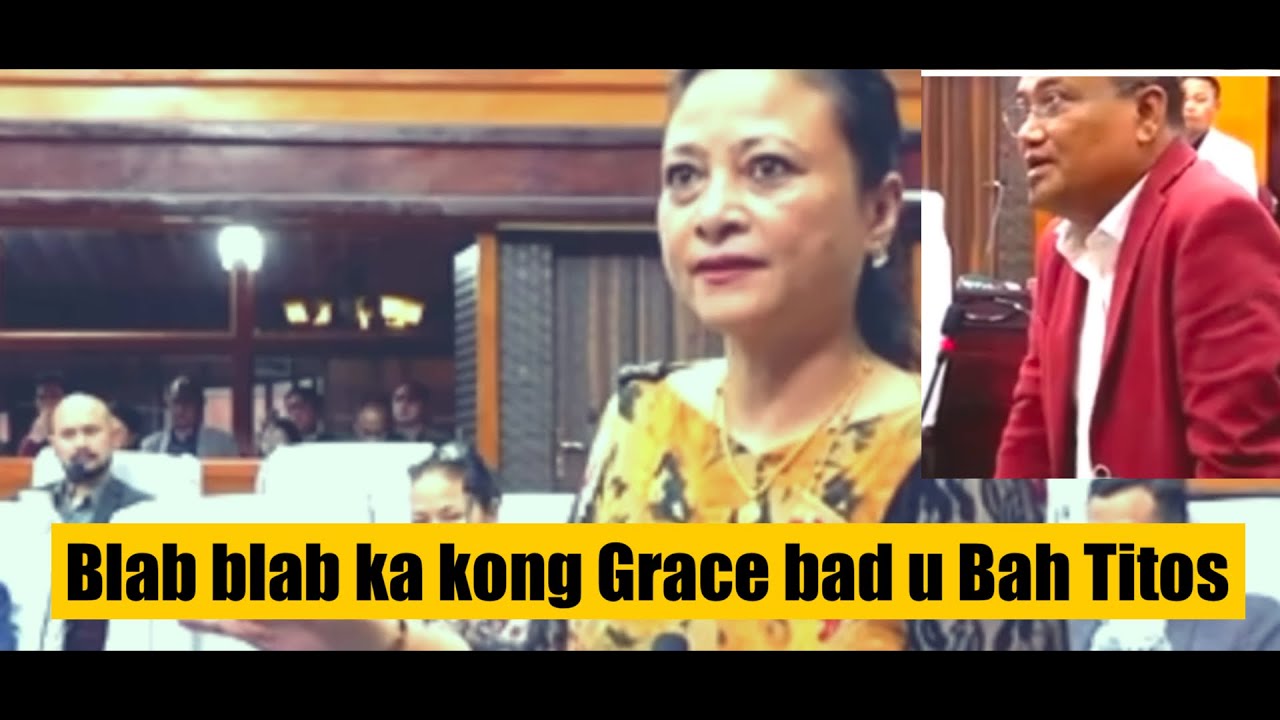 Blab blab bun ktien ka kong Grace ha ka dorbar KHADC 
